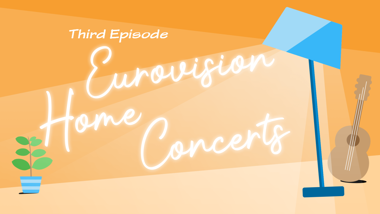 Eurovision Home Concerts: These are the eight acts to perform in the third episode